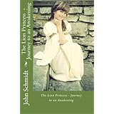 The Lion Princess: Journey to an Awakening