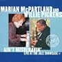 Marian McPartland and Willie Pickens: Ain't Misbehavin - Live at the Jazz Showcase