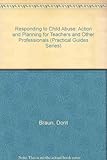 Responding to child abuse : action and planning for teachers and other professionals