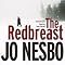 The Redbreast: A Harry Hole Thriller, Book 3