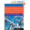 Ludwig's Applied Process Design for Chemical and Petrochemical Plants, Fourth Edition