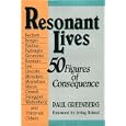 Resonant Lives: Fifty Figures of Consequence