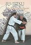 Ju-Jitsu La force mill�naire : Du ju-jitsu traditionnel au nihon tai-jitsu moderne