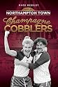 Champagne Cobblers: Northampton Town 1986-87 (Desert Island Football History)