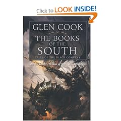 The Books of the South: Tales of the Black Company (Chronicles of the Black Company) by Glen Cook