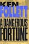 A Dangerous Fortune