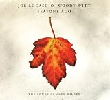 Seasons Ago - The Music Of Alec Wilder