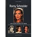 Romy Schneider : Des lilas blancs en enfer