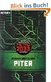 Piter: METRO 2033-Universum-Roman