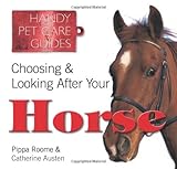 Choosing & looking after your horse