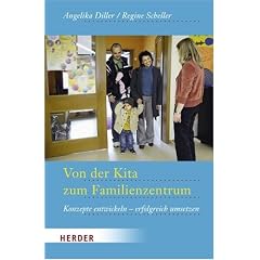 Von der Kita zum Familienzentrum: Konzeptionen entwickeln und erfolgreich umsetzen