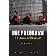 The Precariat: The New Dangerous Class