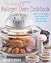 The Everyday Halogen Oven Cookbook: Quick, Easy And Nutritious Recipes For All The Family