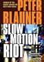 Slow Motion Riot