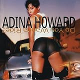 Do You Wanna Ride?par Adina Howard