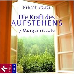 Die Kraft des Aufstehens: 7 Morgenrituale. Musik: Michael Habecker und Armin Ruppel, Gitarre