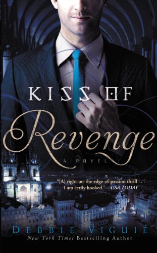 Kiss of Revenge: A Novel (The Kiss Trilogy) by Debbie Viguie
