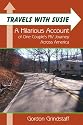 Travels With Susie: A Hilarious Account of One Couple's RV Journey Across America