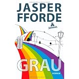 Grau: Ein Eddie-Russett-Romanvon "Jasper Fforde"