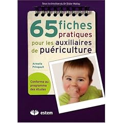 65 Fiches pratiques pour les auxiliaires de pu�riculture