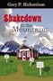 Shakedown in the Mountains