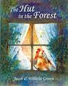 The Hut in the Forest (Grimm's Fairy Tales)