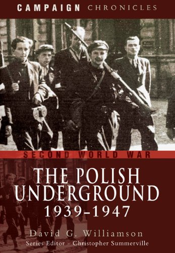 The Polish Underground 1939-1947 (Campaign Chronicles)