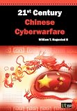 21st Century Chinese Cyberwarfare