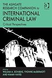 The Ashgate research companion to international criminal law : critical perspectives