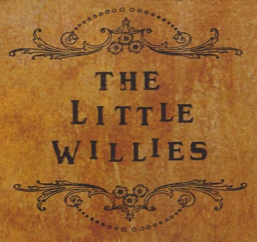 THE LITTLE WILLIES
