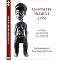 Les Statues Meurent Aussi