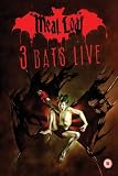 Meat Loaf - 3 Bats Live (Special Edition) [DVD]