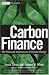 Carbon Finance: The Financial Implications of Climate Change (Wiley Finance)