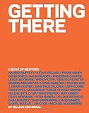 Getting There: A Book of Mentors