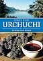 Urchuchi Tessin und Misox: S�dschweizer Restaurants mit Gerichten und Geschichten