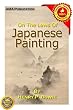 On The Laws Of Japanese Painting [Illustrated]