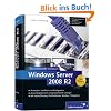Windows Server 2008 R2: Das umfassende Handbuch. Inkl. Hyper-V (Galileo Computing)