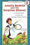 Amelia Bedelia and the Surprise Shower