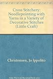 Cross stitchery : needlepointing with yarns in a variety of decorative stitches