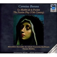 Vierzig Jahre Deutsche Harmonia Mundi - Carmina Burana (Das gro�e mittelalterliche Passionsspiel)