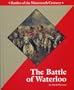 Great Battles in History - The Battle of Waterloo