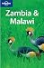 Books : Lonely Planet Zambia and Malawi (Multi Country Travel Guide)