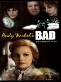 Andy Warhol`s Bad