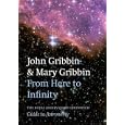 From Here to Infinity: The Royal Observatory Greenwich Guide to Astronomy by  John Gribbin and Mary Gribbin