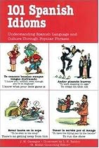 101 Spanish Idioms (101... Language Series)