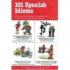 101 Spanish Idioms (101... Language Series)