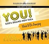 You! God's Brand New Idea: Made to Be Amazing