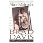 After Midnight: the Life and Death of Brad Davis