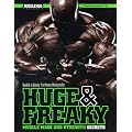 Huge & Freaky Muscle Mass and Strength Secrets: Build a Body Fortress Naturally