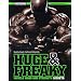 Huge & Freaky Muscle Mass and Strength Secrets: Build a Body Fortress Naturally